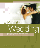 e-Plan Your Wedding: How to Save Time and Money with Today's Best Online Resources